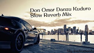 Don Omar - Danzu Kuduro Slow Reverb Mix ( By Instrumental ) Resimi