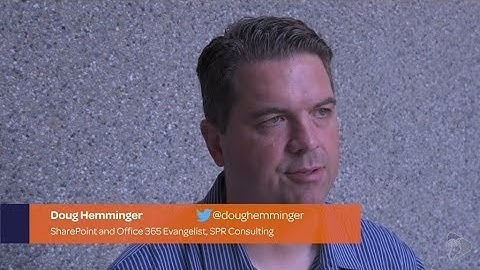 SharePoint Framework - In Doug Hemminger’s Own Words