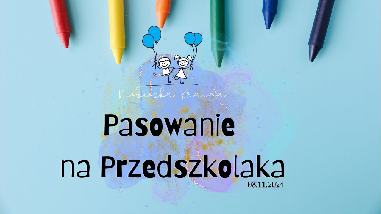 Pasowanie Niebieska  Kraina 08.11.2024