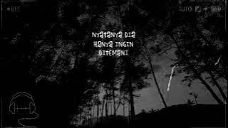 Story' Wa - Dia Hanya Ingin Ditemani , Bukan Untuk Di Lengkapi