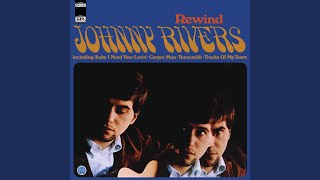 Video-Miniaturansicht von „Johnny Rivers - Baby, I Need Your Lovin'“