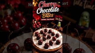 Cherry Chocolate Bites 🍒🍫 | Easy No Bake Dessert Recipe #Shorts #youtubeshorts #chocolate