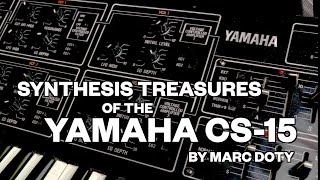 03-Synthesis Treasures of the Yamaha CS-15- Part 3 @automaticgainsay