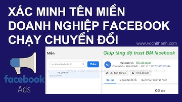 Hướng Dẫn Xác Minh Tên Miền Doanh Nghiệp Facebook Để Chạy Quảng Cáo Chuyển Đổi - Xác minh miền BM