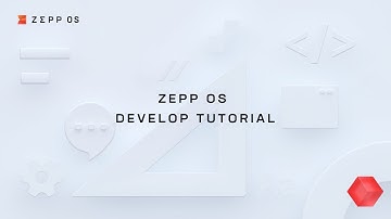 Zepp OS Develop Tutorial S01 E01 (Deprecated)