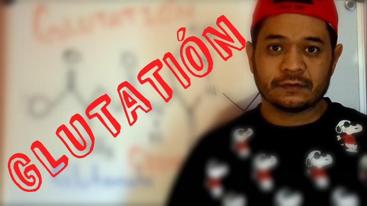 GLUTATIÓN |  Profe Murillo