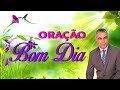 ORAÇÃO PARA TER UM BOM DIA | Com versículos bíblicos