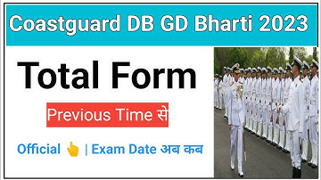 Indian Coastguard Navik DB GD Bharto 2023 Total Form Fill Up Update | Coastguard DB GD Exam Date
