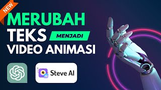 Merubah Teks Menjadi Video Animasi Dengan AI