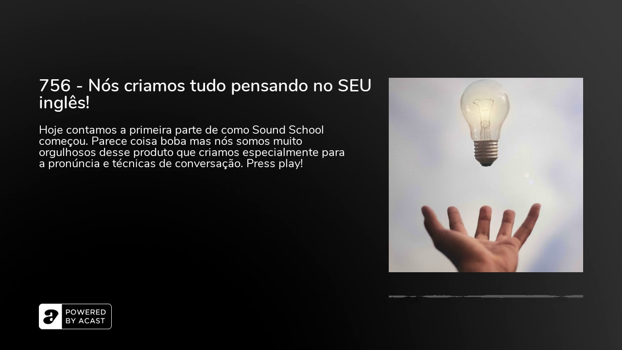756 - Nós criamos tudo pensando no SEU inglês!