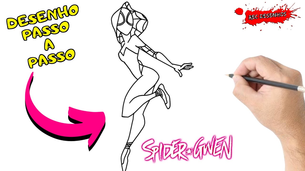 COMO DESENHAR A SPIDER GWEN | Como Desenhar a Spider Gwen Passo a Passo ...