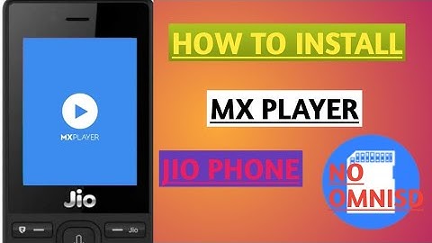 MX PLAYER INSTALL IN JIO PHONE NO OMNI SD // KAIOS AND ANDROID OS TECH 😍😍