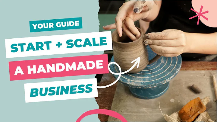 The Ultimate Guide to Starting & Scaling a Handmad...