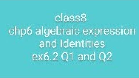 maths RD Sharma class 8 chp6 algebraic expression and identities ex-6.2 Q1 and Q2