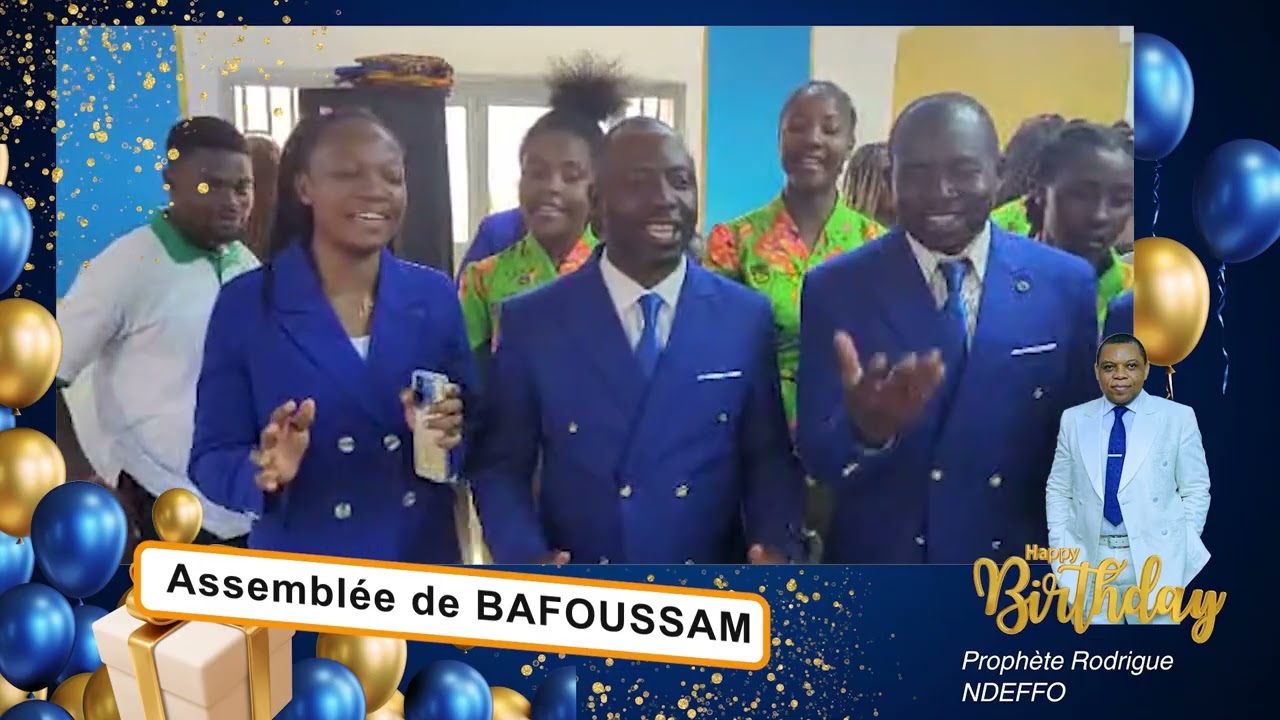 🥳🔥🥳🔥 JOYEUX ANNIVERSAIRE PAPA PROPHETE RODRIGUE NDEFFO 🥳🔥🥳🔥✨CBC/CMR ASSEMBLEE DE BAFOUSSAM