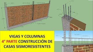Vigas y Columnas - 4 Parte Construcción de Casas Sismoresistentes