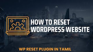 wp reset plugin in Tamil | how to reset WordPress in Tamil | websites in Tamil