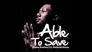 Video thumbnail of "ABLE TO SAVE by Kaydee Numbere ft Nathaniel Bassey"