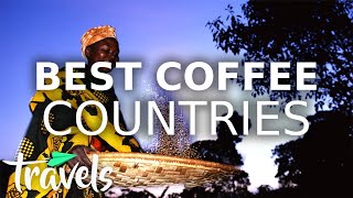 The Best Coffee Countries in the World