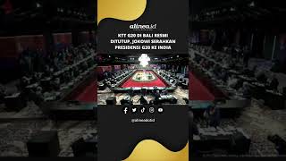 KTT G20 di Bali resmi ditutup, Jokowi Serahkan Presidensi G20 ke India