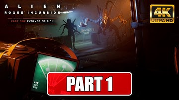 Alien Rogue Incursion Evolved Edition – Part 1 | Gameplay | No Commentary | Walkthrough | [4K 60FPS]