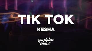 Kesha - TiK ToK (Lyrics)