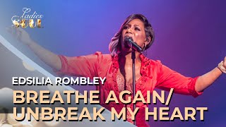 Video thumbnail of "Ladies Of Soul 2017 | Breathe Again / Unbreak My Heart - Edsilia Rombley"