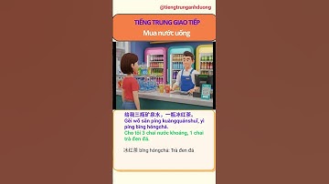Tiếng Trung giao tiếp: M.u.a nước uống