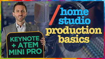 Apple Keynote + ATEM Mini Pro [Home Studio Production Basics] Episode 6