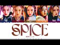 ITZY (イッジ) - &#39;SPICE&#39; Lyrics [Color Coded_Kan_Rom_Eng]