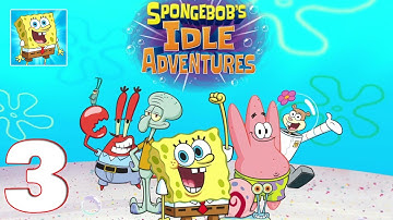 SpongeBob’s Idle Adventures - Gameplay Walkthrough Part 3 (iOS, Android)