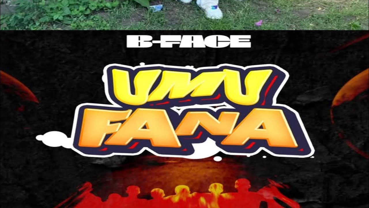 B Face Rapper UMUFANA by B FACE ON'The Flo (Out now video lyrics) - YouTube