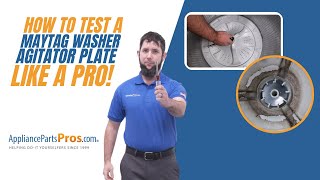 How To Test A Maytag Washer Agitator Plate WPW10553968