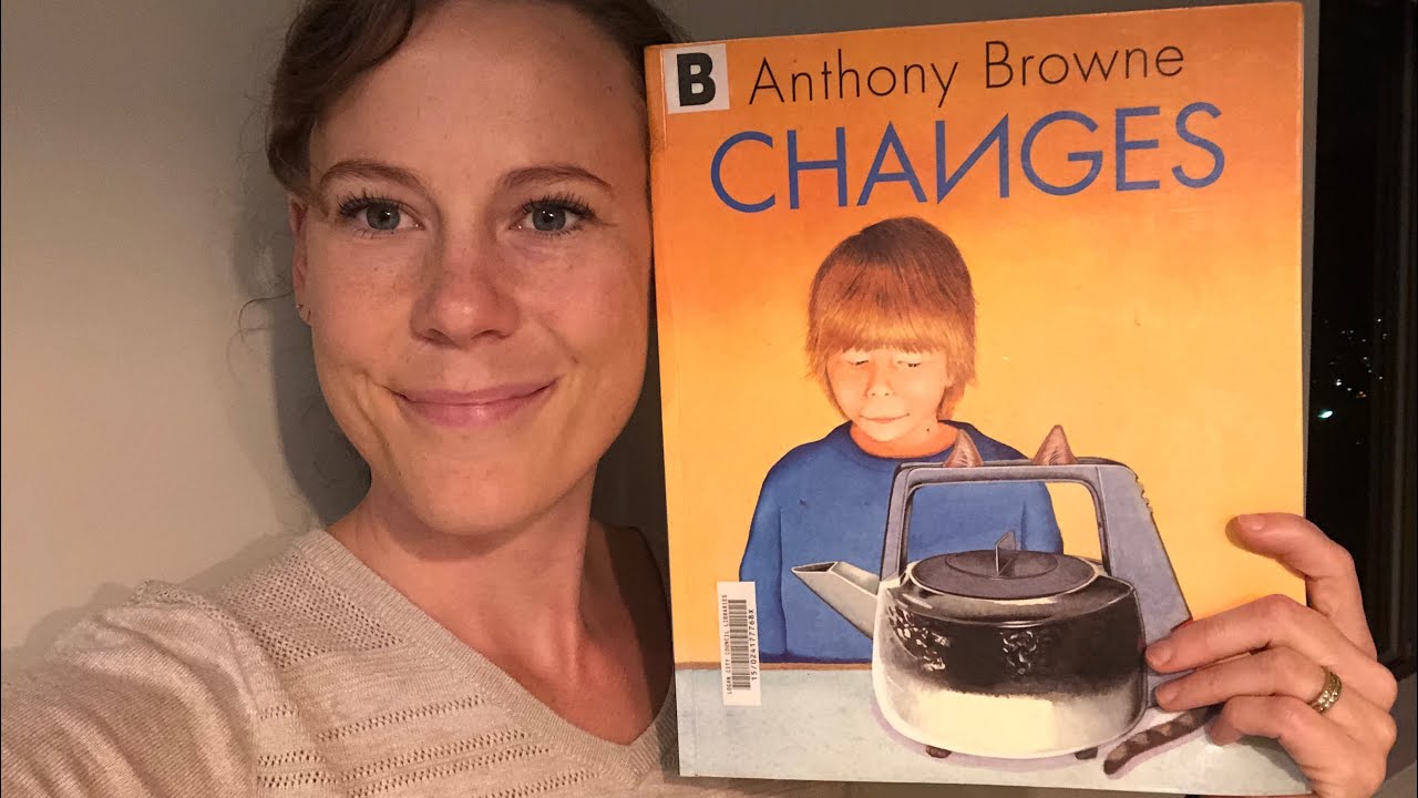 Changes by Anthony Browne read aloud by Mrs C - YouTube