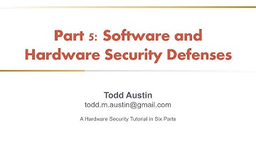 Hardware Security Tutorial - Part 5 - Hardware and Software Security Defenses