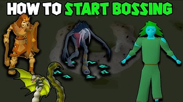 How to Start Bossing (OSRS Bossing Guide)