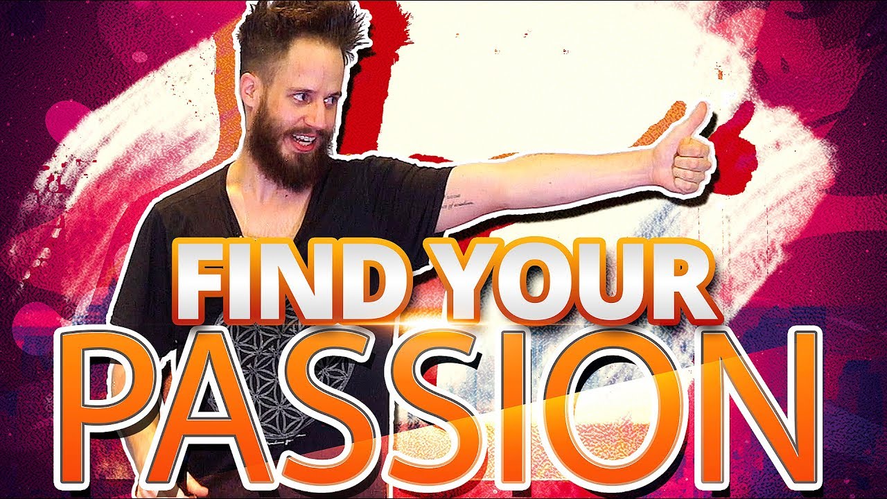How To Find Your Passion How To Discover What You Want And How To Find 