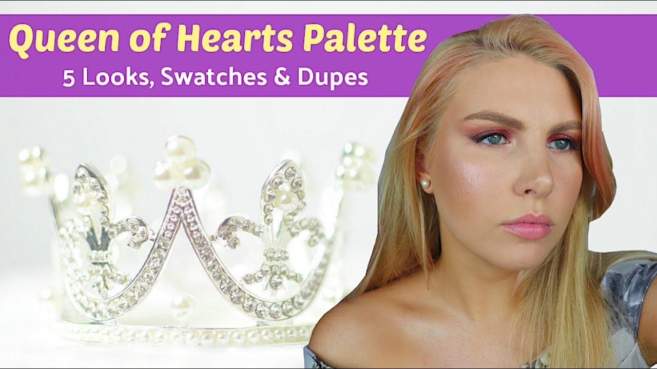 5 Looks, 1 Palette | Queen of Hearts | Dupes & Swatches