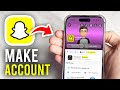 How To Make A Snapchat Account Full Guide