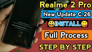 Realme 2 Pro C.26 Update Installation Full Process Easy Method "No Bootloader Unlock/Recovery Method
