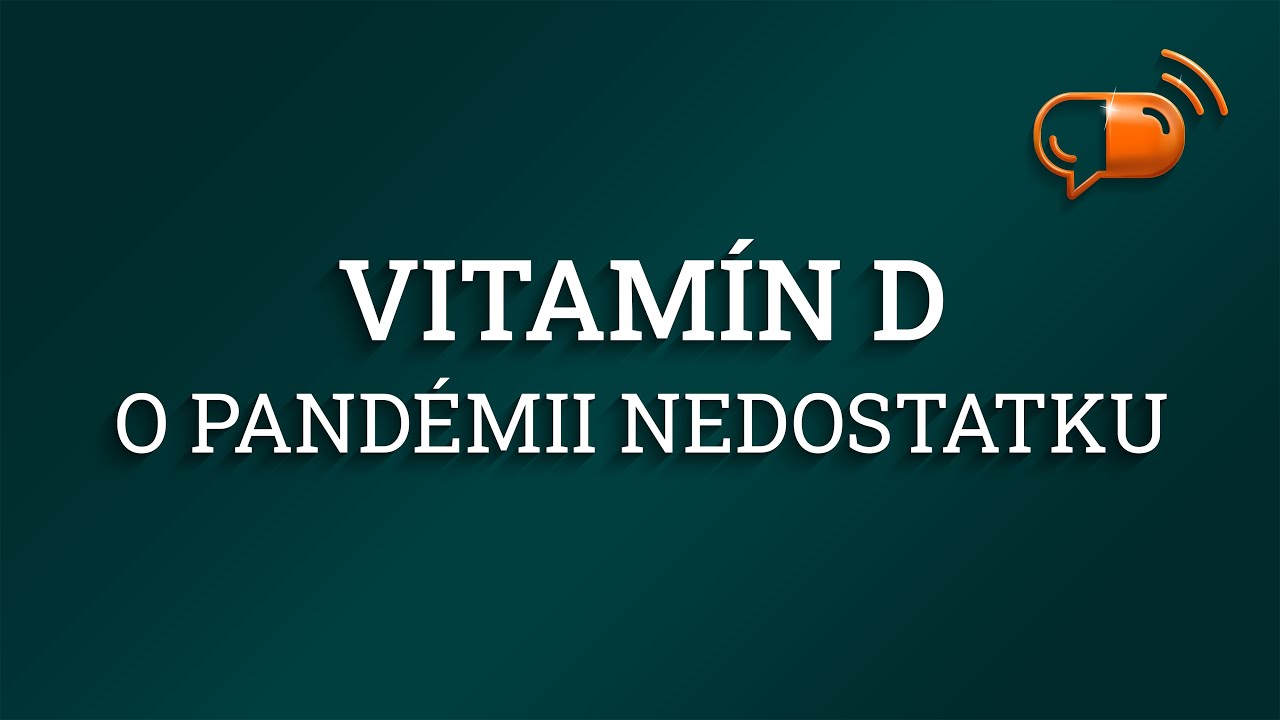 2. diel - Vitamín D - o pandémii nedostatku