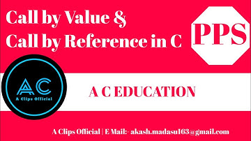 Call by Value & Call by Reference in C  || PPS || A C EDUCATION #25