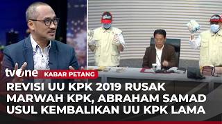 Revisi UU KPK 2019 Merusak Marwah KPK, Abraham Samad: Ada Upaya Menyingkirkan Orang Berintegritas