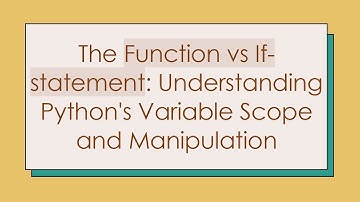 The Function vs If-statement: Understanding Python