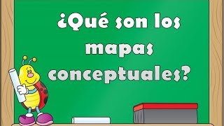 ¿Qué son los Mapas conceptuales?