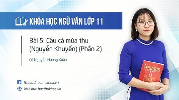 CÂU CÁ MÙA THU PHẦN 2 (NGẮN GỌN NHẤT)