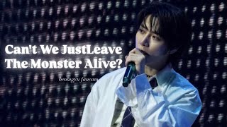 260228 Can't We Just Leave The Monster Alive? 4K 범규 fancam.txt