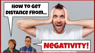 How to Get Distance from Negativity Re-Mix