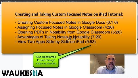 Creating Custom Focused Notes, Uploading to Google Classroom, Opening in Notability, and Split View