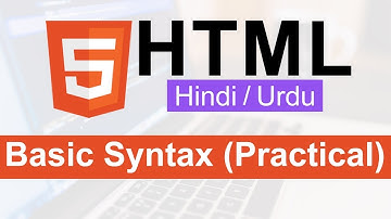 HTML Basic Syntax Practical in Hindi / Urdu